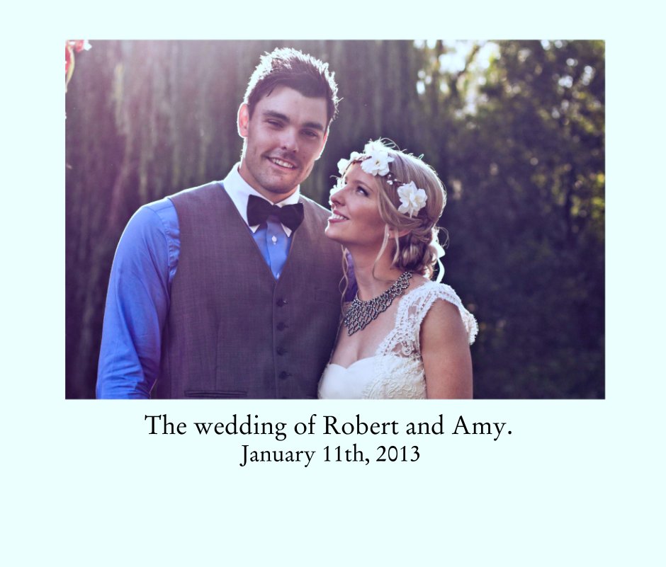 Ver The wedding of Robert and Amy. 
                               January 11th, 2013 por jacqwilson