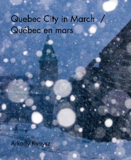 Quebec City in March / Québec en mars book cover