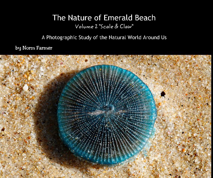 View The Nature of Emerald Beach Volume 2 "Scale & Claw" by Norm Farmer
