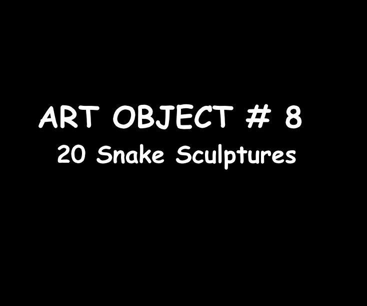 Bekijk ART OBJECT #8 EGG SHELL SNAKE op Ron Dubren