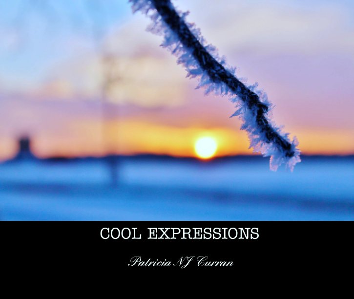 Bekijk COOL EXPRESSIONS op Patricia NJ Curran