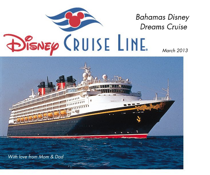 View Bahamas Disney Dreams Cruise by With love from Mom & Dad