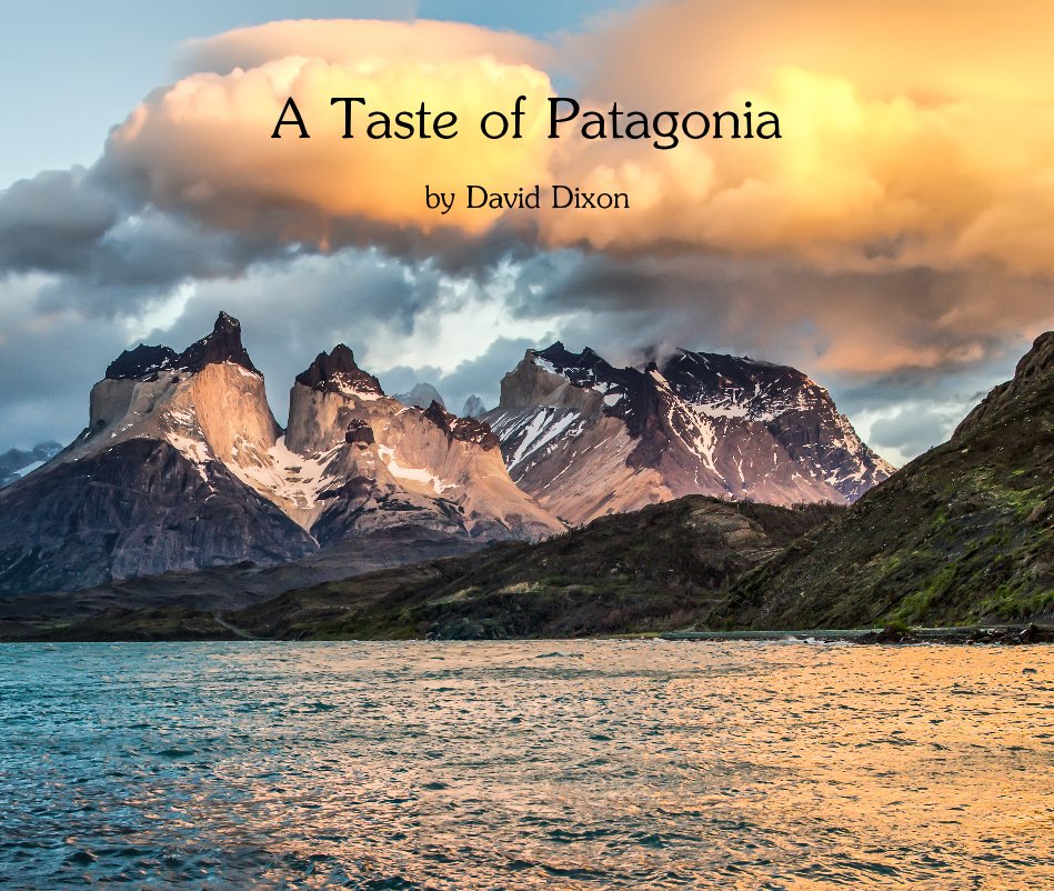 Ver A Taste of Patagonia por David Dixon