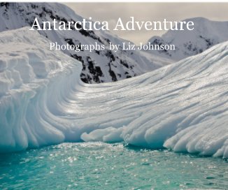 ANTARCTICA ADVENTURE
10X8 book cover