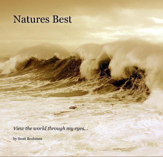 Ver Natures Best por Scott Brohman