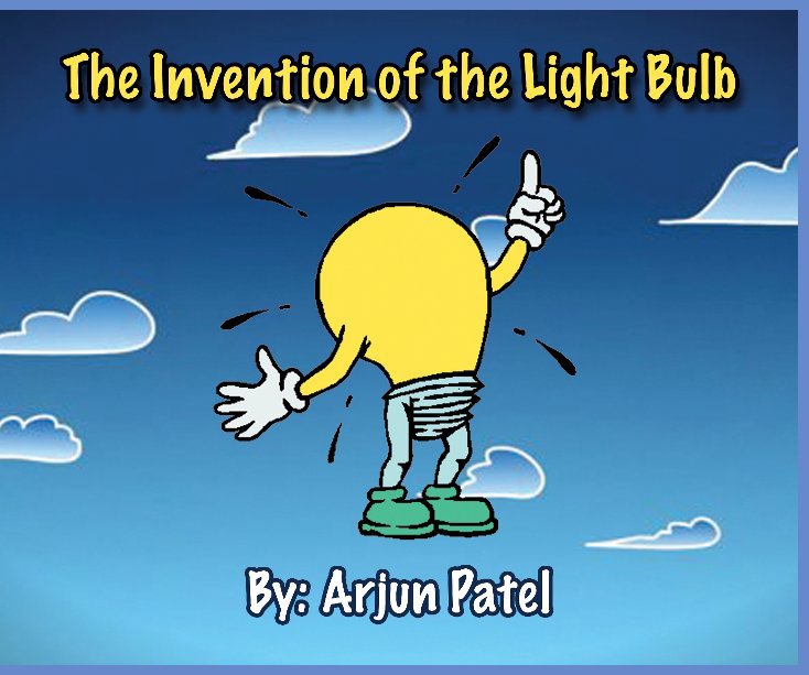Ver The Invention of the Light Bulb por Arjun Patel