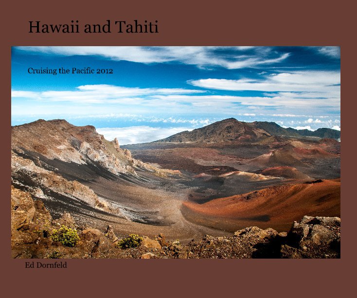 View Hawaii and Tahiti by Ed Dornfeld