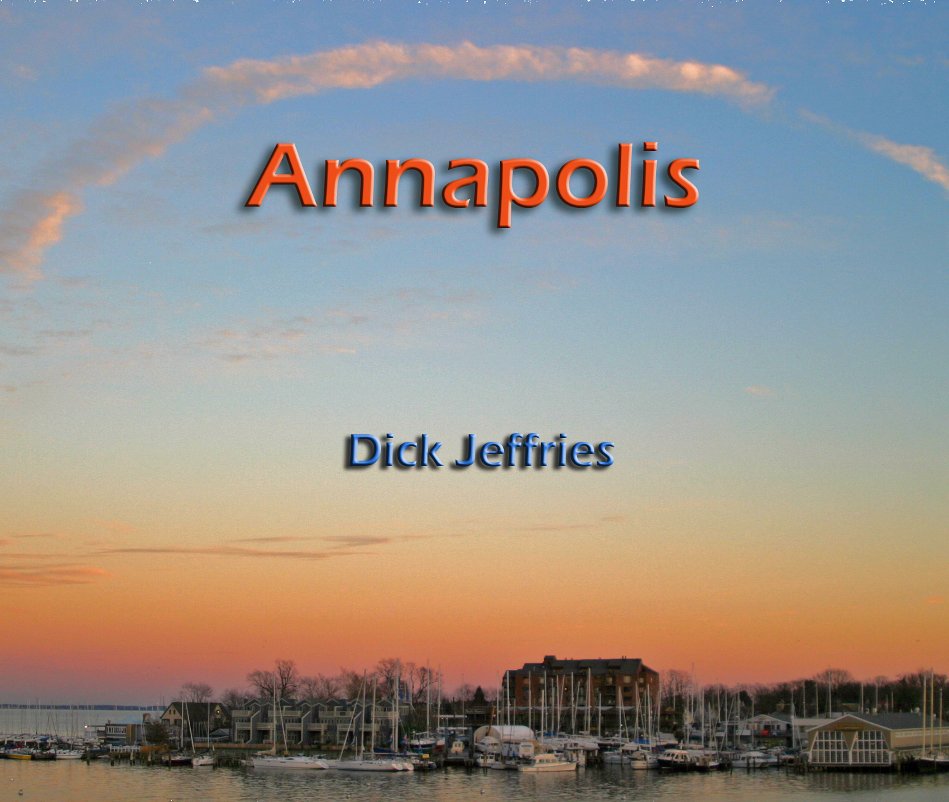 View Annapolis by Dick Jeffries
