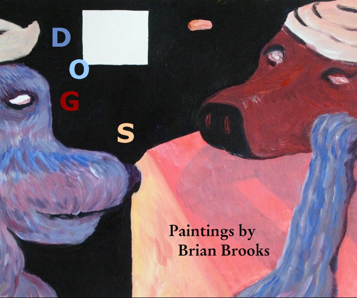 View Dogs by Brian Brooks