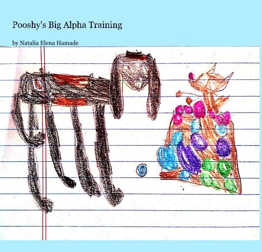 Pooshy's Big Alpha Training by Natalia Elena Hamade nach Natalia Elena Hamade anzeigen