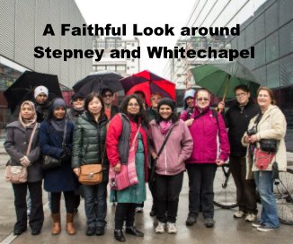 A Faithful Look around Stepney and Whitechapel book cover