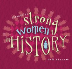 (Insanely) Strong Women in History book cover