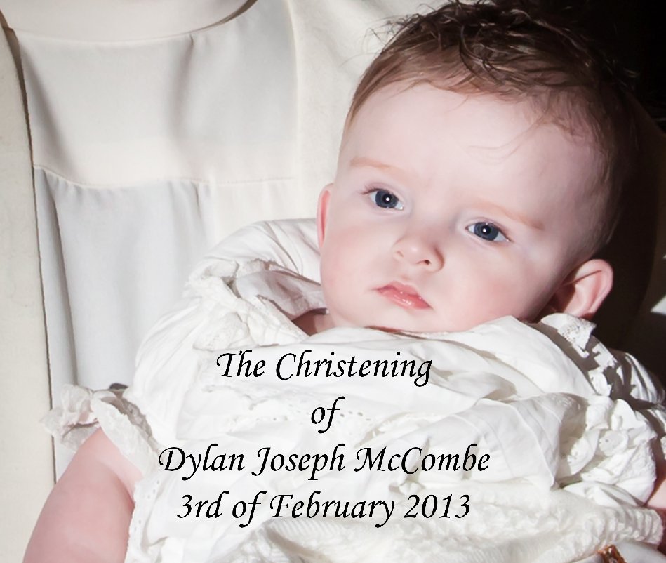 View The Christening of Dylan Joseph McCombe by Jim & Liz Doggart