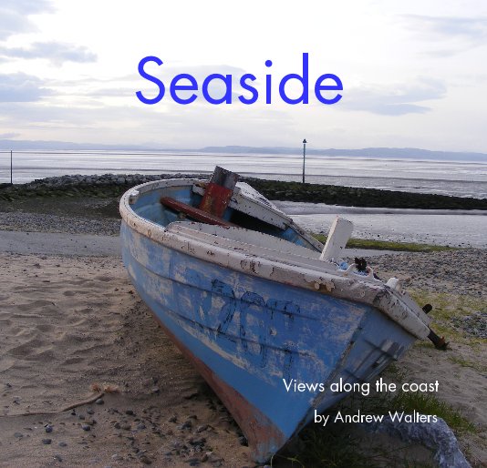 View Seaside by Andrew Walters