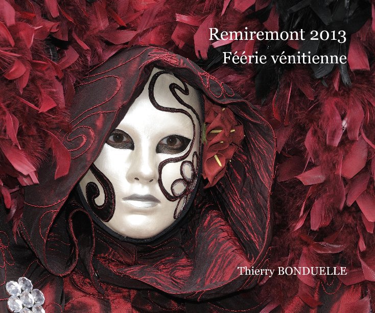 View Remiremont 2013 by Thierry BONDUELLE