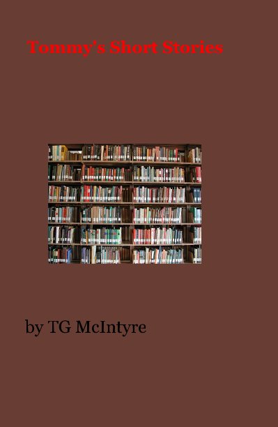 Ver Tommy's Short Stories por TG McIntyre