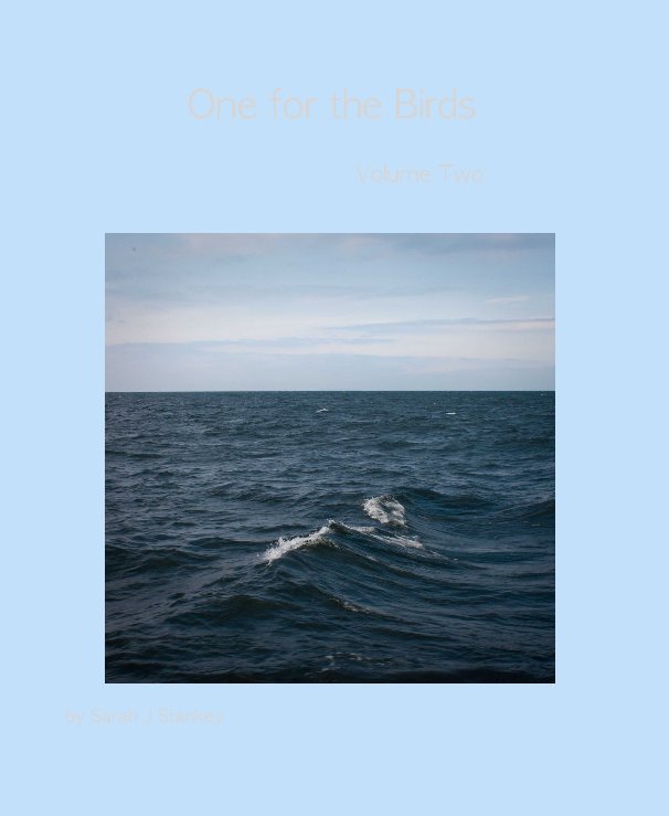 Ver One for the Birds por Sarah J Stankey