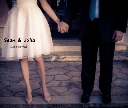 Sean & Julia Get Married book cover