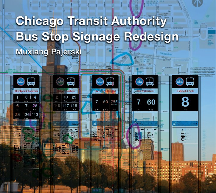 View Chicago Transit Authority Bus Stop Signage Redesign by Muxiang Pajerski
