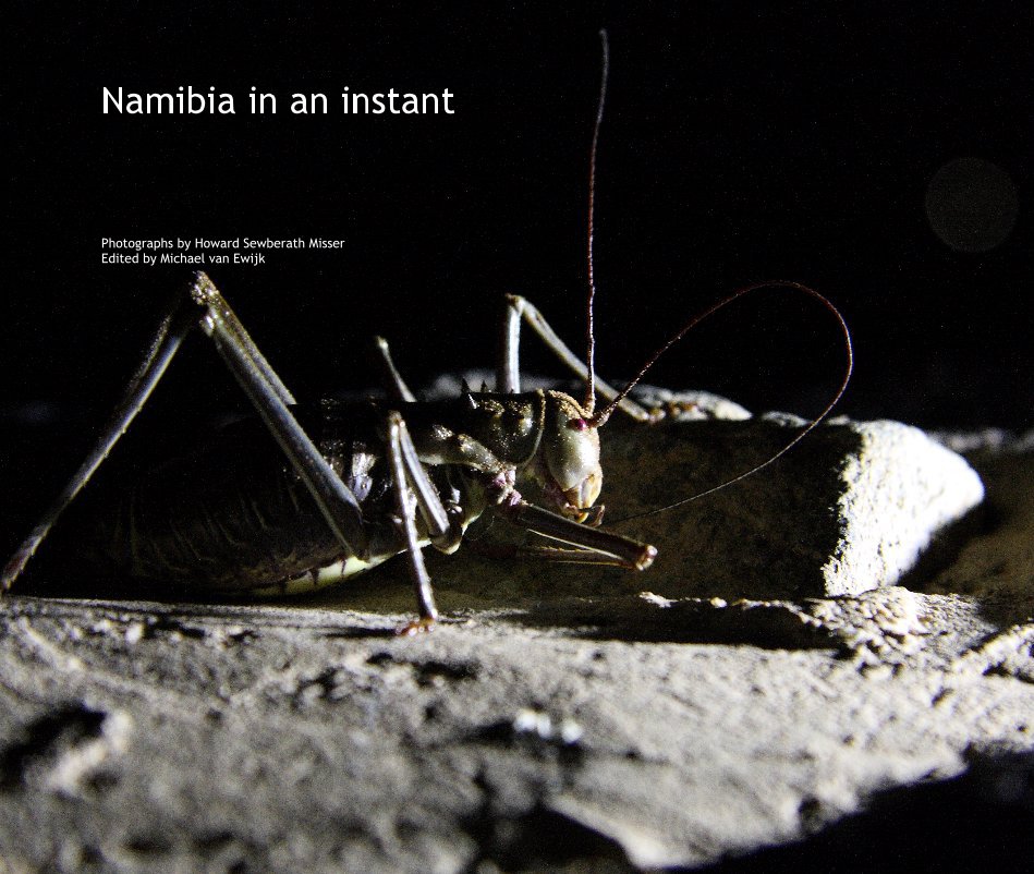 Ver Namibia in an instant por Howard Sewberath Misser & Michael van Ewijk