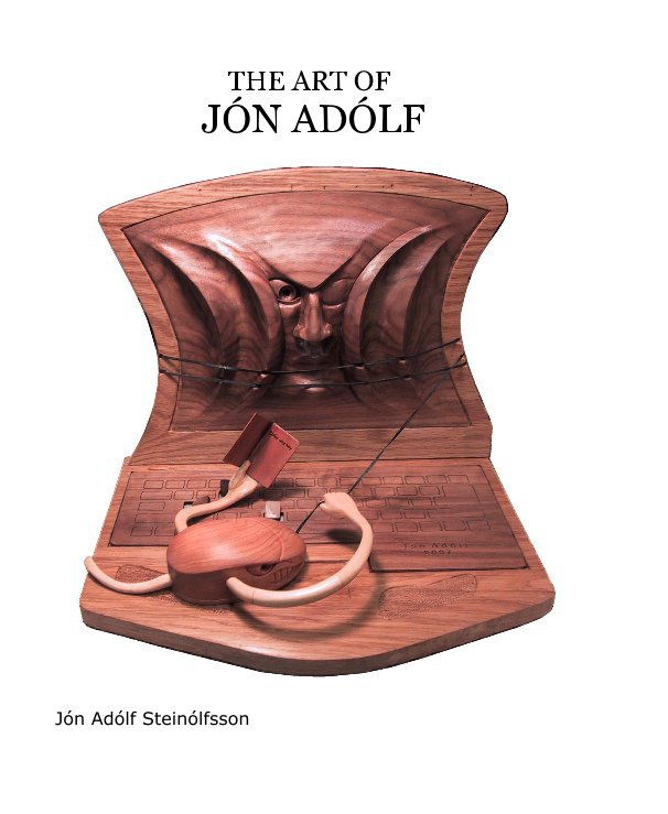 View THE ART OF JON ADOLF by Jon Adolf  Steinolfsson