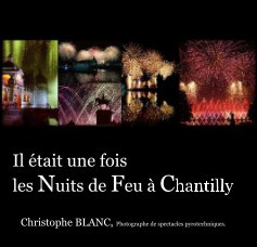 Il était une fois les Nuits de Feu à Chantilly *** (FORMAT 18x18cm) book cover
