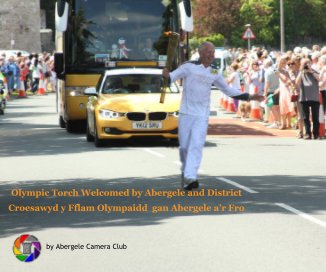 Olympic Torch Welcomed By Abergele and District book cover