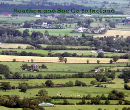 Heather and Sue Go to Ireland book cover