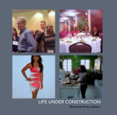 LIFE UNDER CONSTRUCTION book cover