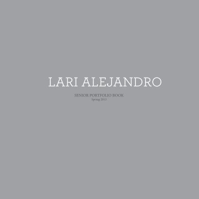 Lari Alejandro Senior Portfolio book cover