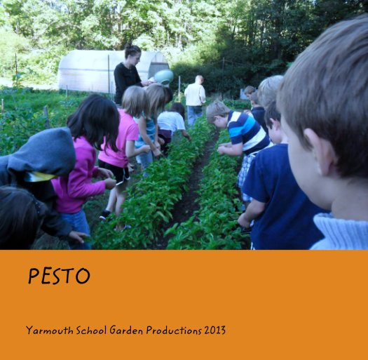 View PESTO by Yarmouth School Garden Productions 2013