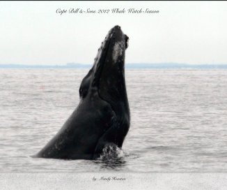 Capt Bill & Sons 2012 Whale Watch Season book cover