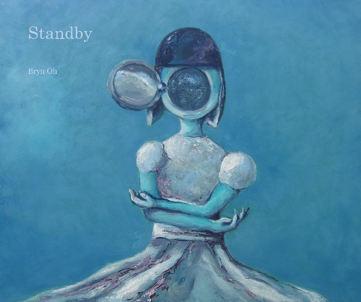 View Standby by Bryn Oh