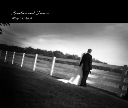Heather and Trevor May 24, 2008 book cover