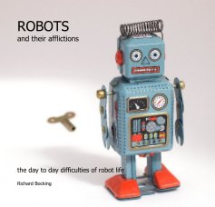 ROBOTS and their afflictions book cover