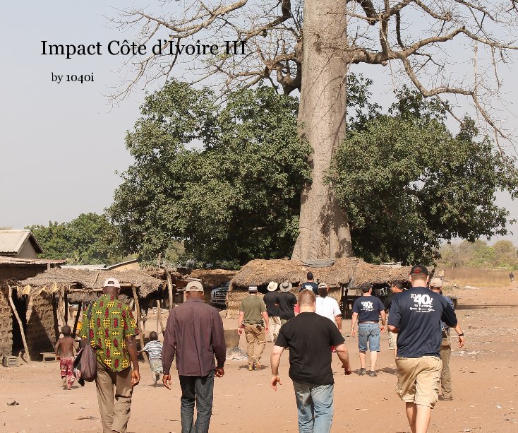 Visualizza Impact Côte d’Ivoire III di pailix21