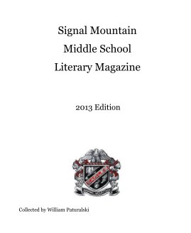 Signal Mountain Middle School Literary Magazine book cover