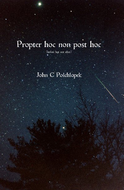 Ver Propter hoc non post hoc por J.C. Polchlopek