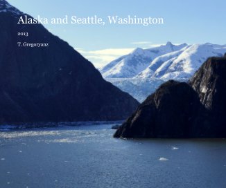 Alaska and Seattle, Washington book cover