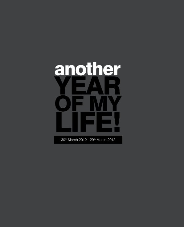Ver Another year of my life! 2012-2013 por Faye Morley-Vaughan
