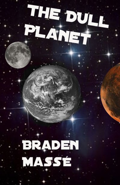 Ver The Dull Planet por Braden Masse