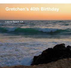 Gretchen's 40th Birthday book cover