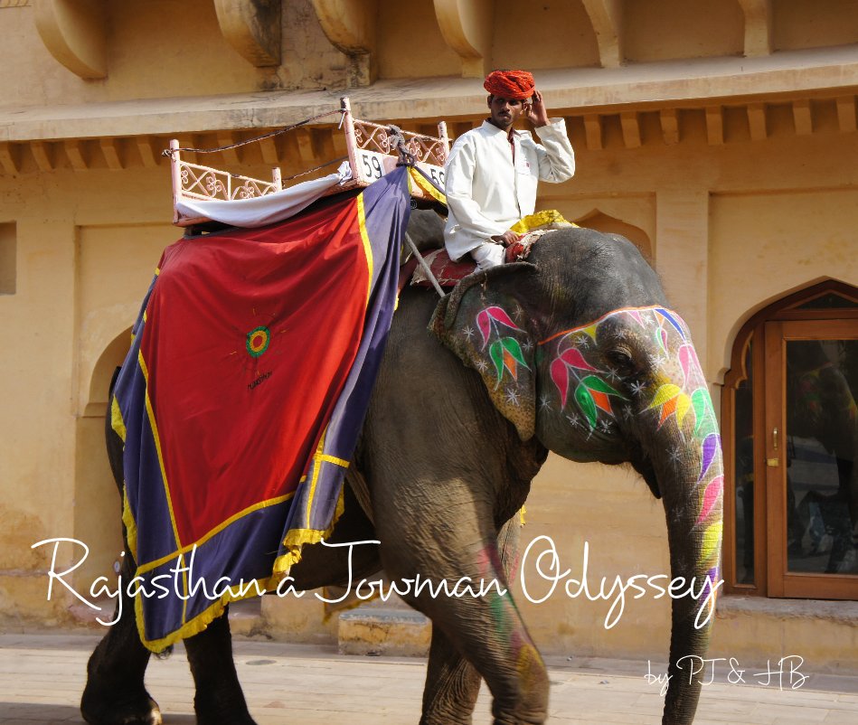 Ver Rajasthan a Jowman Odyssey por PJ & HB