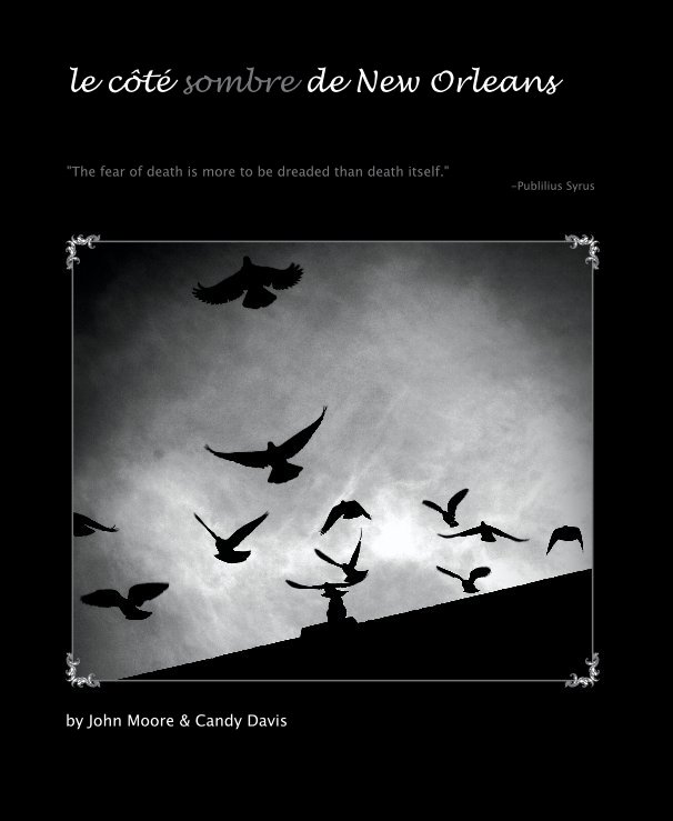 Bekijk le cote sombre de New Orleans op John Moore & Candy Davis