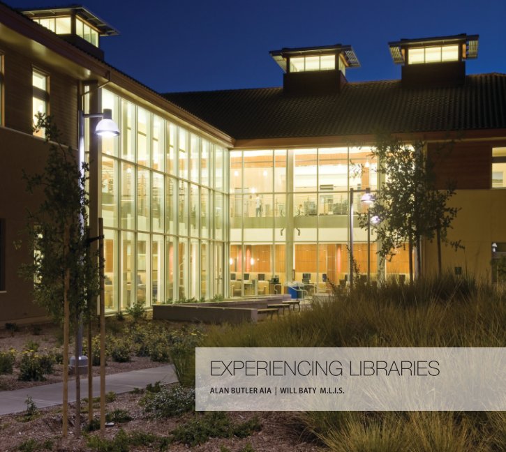 Ver Experiencing Libraries - Hardcover por Alan Butler - Will Baty