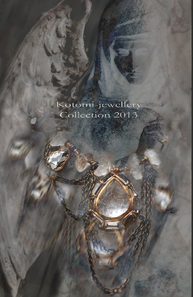 View Kotomi-jewellery  Collection 2013 by KotomiCreations