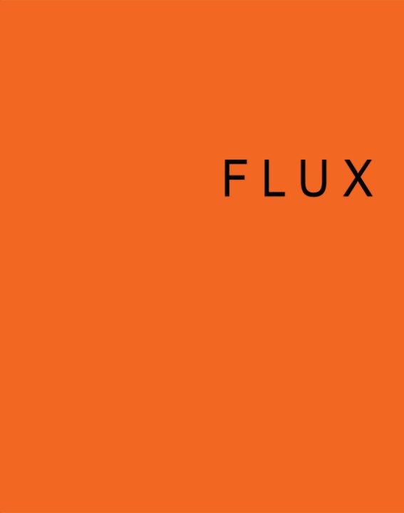 View FLUX by Studio Art Seminar 2013