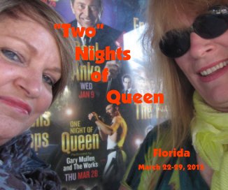 "Two" Nights of Queen Florida March 22-29, 2013 l book cover