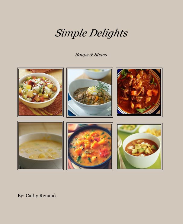 Ver Simple Delights por By: Cathy Renaud
