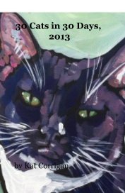 30 Cats in 30 Days, 2013 book cover